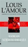 &amp;apos, Louis Amour, L&amp;apos, Louis L'Amour, Louis L''amour - Radigan/North to the Rails