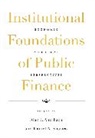 Alan J. Auerbach, Alan J. Shaviro Auerbach, Alan J. Auerbach, Auerbach Alan J., Daniel N. Shaviro, Shaviro Daniel N. - Institutional Foundations of Public Finance