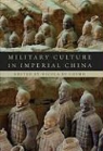 Nicola Di Cosmo - Military Culture in Imperial China