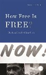 Leon F. Litwack, Litwack Leon F., Leon Litwick - How Free Is Free?