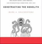 Marc J. Selverstone, Selverstone Marc J. - Constructing the Monolith