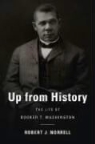 Robert J. Norrell - Up From History