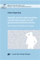 Folkert Degenring - Identität zwischen Dekonstruktion und (Re)Konstruktion im zeitgenössischen britischen Roman