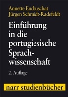 Annett Endruschat, Annette Endruschat, Jürgen Schmidt-Radefeldt - Einführung in die portugiesische Sprachwissenschaft