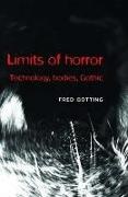 Fred Botting - Limits of Horror Technology, Bodies, Gothic