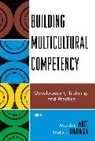 Joseph L. White, Joseph L. (EDT)/ Henderson White, Joseph L. Henderson White, Sheila J. Henderson, Henderson Sheila J., Joseph L. White... - Building Multicultural Competency