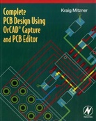 Kraig Mitzner, Kraig (Consultant Mitzner - Complete PCB Design Using OrCAD Capture and PCB Editor