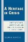 Ralph K Hawkins, Ralph K. Hawkins - A Heritage In Crisis