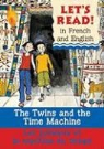 Marie-Therese Bougard, Stephen Rabley, Stephen/ Eudes-Pascal Rabley, Elisabeth Eudes-Pascal - The Twins and the Time Machine/ Le Jumeaux Et La Machine Du Temps