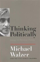 David Miller, Michael Walzer, Michael (Professor of Social Science Walzer, Walzer Michael, David Miller, Michael Walzer - Thinking Politically