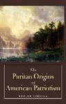 George McKenna, McKenna George - Puritan Origins of American Patriotism