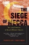 Yaroslav Trofimov - The Siege of Mecca