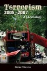 Edward Mickolus, Edward F. Mickolus, Mickolus Edward F. - Terrorism 2005-2007