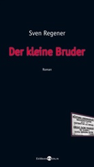 Sven Regener - Der kleine Bruder