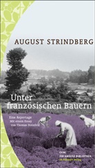 Thomas Steinfeld, Augus Strindberg, August Strindberg - Unter französischen Bauern