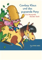 Muszynsk, Eva Muszynski, Teich, Karsten Teich, Karsten Teich, Eva Muszynski... - Cowboy Klaus und das pupsende Pony