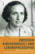 Marina Widmer, Martina Widmer, Kathrin B Zatti, Kathrin B. Zatti, Kathrin Barbara Zatti - Zwischen Birchermüesli und Lebensphilosophie