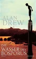 Alan Drew - Die Wasser des Bosporus