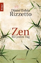Diane Enshin Rizzetto, Diane Eshin Rizzetto - Zen für jeden Tag