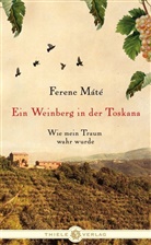 Ferenc Mate, Ferenc Máté, Christine Paxmann, Christine (Illustr.) Paxmann - Ein Weinberg in der Toskana