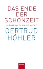 Gertrud Höhler - Das Ende der Schonzeit