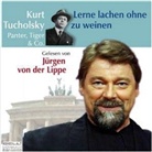 Kurt Tucholsky, Jürgen von der Lippe - Lerne Lachen ohne zu weinen, 1 Audio-CD (Audiolibro)