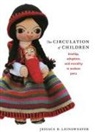 Jessaca Leinaweaver, Jessaca B Leinaweaver, Jessaca B. Leinaweaver - Circulation of Children