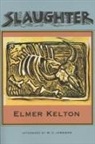 Elmer Kelton - Slaughter