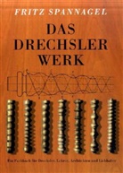 Fritz Spannagel - Das Drechslerwerk