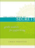 Chris Prentiss - The Little Book of Secrets