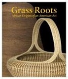 Dale Rosengarten, Dale/ Rosengarten Rosengarten, Theodore Rosengarten, Enid Schildkrout - Grass Roots