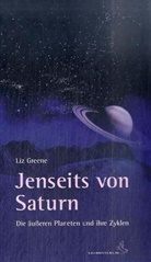 Liz Greene, Melanie Paul - Jenseits von Saturn