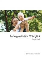 Conny Wenk, Conny Wenk, Arbeitskrei Down-Syndrom e V, Arbeitskrei Down-Syndrom e.V. - Außergewöhnlich: Väterglück