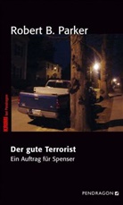 Robert B Parker, Robert B. Parker - Der gute Terrorist