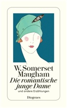 W Somerset Maugham, W. Somerset Maugham, William Somerset Maugham - Die romantische junge Dame