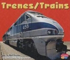 Matt Doeden, Matt/ Ferrer Doeden, Gail Saunders-Smith - Trenes/ Trains