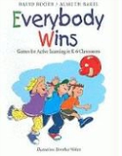 Almuth Bartl, David Booth, Dorothee Wolters - Everybody Wins: Games for Active Learning in K-6 Classrooms