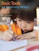 Betty Schultze - Basic Tools for Beginning Writers