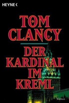 Tom Clancy - Der Kardinal im Kreml