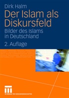 Dirk Halm - Der Islam als Diskursfeld