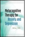 Monica Ramirez Basco, Monica Ramirez (National Institutes of Health Basco, Chris R. Brewin, Chris R. (University College London Brewin, Steven D. Hollon, Robert L. Leahy... - Metacognitive Therapy for Anxiety and Depression