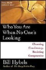Bill Hybels, Lloyd James - Who You Are When No One's Looking: Choosing Consistency, Resisting Compromise (Audio book)