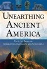 Frank Joseph, Frank Joseph - Unearthing Ancient America