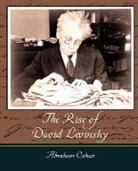 Cahan Abraham Cahan, Abraham Cahan - The Rise of David Levinsky - Abraham Cahan