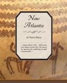 Francis Bacon, Sir Francis Bacon - New Atlantis