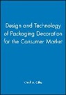 Geoff A. Giles, Geoff A. Giles, Geoff A. (Global Pack Management Giles, Giles Geoff A. - Design and Technology of Packaging Decoration for the Consumer Market