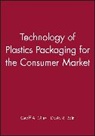 GA Giles, Geoff A. Giles, David R. Bain, David R. (Techplast Consulting Ltd Bain, Bain David R., Geoff A. Giles... - Technology of Plastics Packaging for the Consumer Market