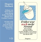 Doris Dörrie, Anke König, Anna König - Früher war noch mehr Strand, 1 Audio-CD (Audiolibro)