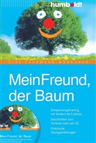 Elke Fuhrmann, Elke Fuhrmann-Wönkhaus - Mein Freund, der Baum, m. Audio-CD