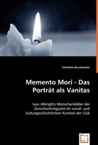 Christine Bruckmeier - Memento Mori - Das Porträt als Vanitas